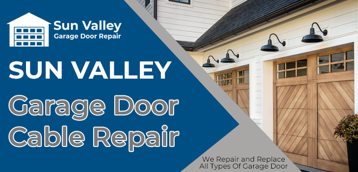 garage door cable repair in Sun Valley